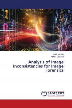 Analysis of Image Inconsistencies for Image Forensics