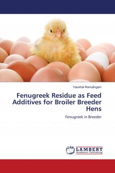 Fenugreek Residue as Feed Additives for Broiler Breeder Hens