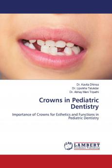 Crowns in Pediatric Dentistry