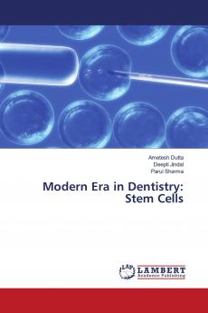 Modern Era in Dentistry: Stem Cells