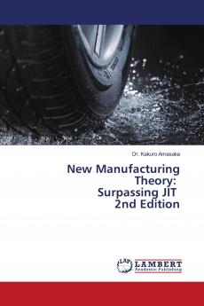 New Manufacturing Theory: Surpassing JIT 2nd Edition