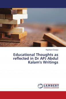 Educational Thoughts as reflected in Dr APJ Abdul Kalam's Writings