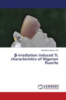 ��-irradiation induced TL characteristics of Nigerian fluorite
