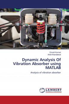 Dynamic Analysis Of Vibration Absorber using MATLAB