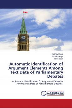 Automatic Identification of Argument Elements Among Text Data of Parliamentary Debates
