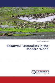Bakarwal Pastoralists in the Modern World