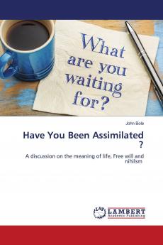 Have You Been Assimilated ?