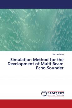 Simulation Method for the Development of Multi-Beam Echo Sounder