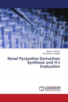 Novel Pyrazoline Derivatives Synthesis and It���s Evaluation