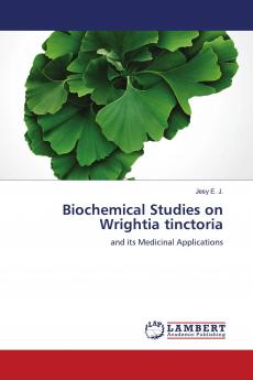 Biochemical Studies on Wrightia tinctoria