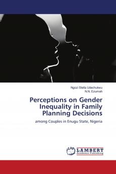 Perceptions on Gender Inequality in Family Planning Decisions
