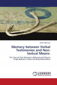 Memory between Verbal Testimonies and Non-textual Means: