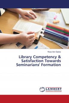 Library Competency & Satisfaction Towards Seminarians' Formation