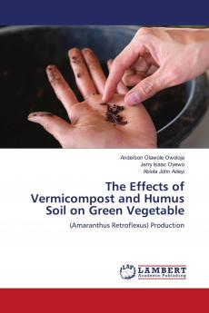The Effects of Vermicompost and Humus Soil on Green Vegetable