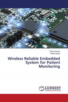 Wireless Reliable Embedded System for Patient Monitoring