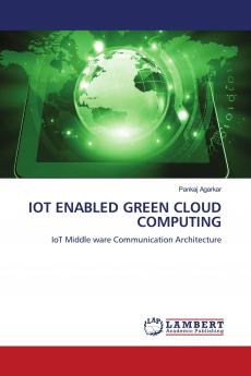 IOT ENABLED GREEN CLOUD COMPUTING