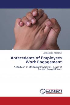 Antecedents of Employees Work Engagement