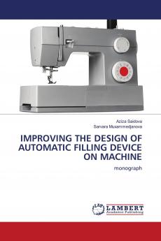 IMPROVING THE DESIGN OF AUTOMATIC FILLING DEVICE ON MACHINE