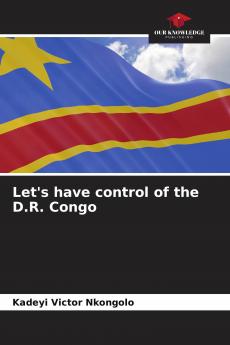 Let's have control of the D.R. Congo
