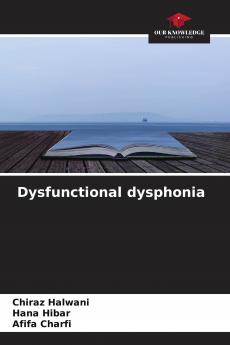 Dysfunctional dysphonia