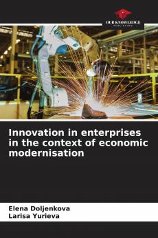 Innovation in enterprises in the context of economic modernisation