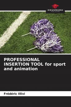 PROFESSIONAL INSERTION TOOL for sport and animation