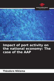 Impact of port activity on the national economy: The case of the AAP
