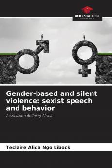 Gender-based and silent violence: sexist speech and behavior