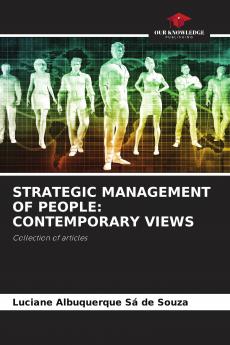 STRATEGIC MANAGEMENT OF PEOPLE: CONTEMPORARY VIEWS