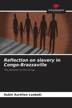 Reflection on slavery in Congo-Brazzaville
