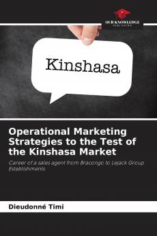 Operational Marketing Strategies to the Test of the Kinshasa Market