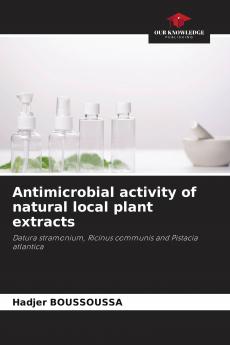 Antimicrobial activity of natural local plant extracts