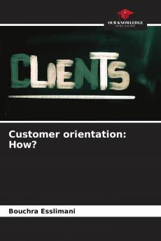 Customer orientation: How?