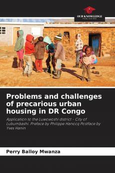 Problems and challenges of precarious urban housing in DR Congo