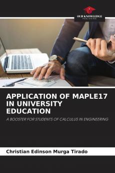 APPLICATION OF MAPLE17 IN UNIVERSITY EDUCATION