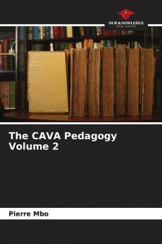 The CAVA Pedagogy Volume 2