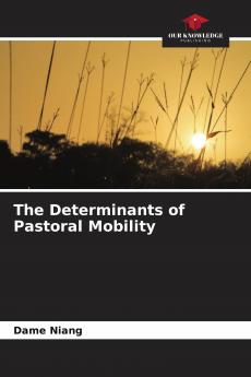 The Determinants of Pastoral Mobility