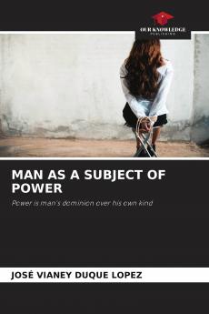 MAN AS A SUBJECT OF POWER