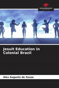 Jesuit Education in Colonial Brazil