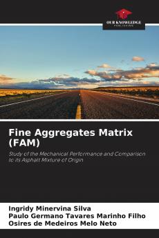 Fine Aggregates Matrix (FAM)