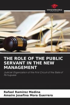 THE ROLE OF THE PUBLIC SERVANT IN THE NEW MANAGEMENT
