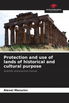 Protection and use of lands of historical and cultural purpose