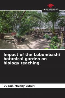 Impact of the Lubumbashi botanical garden on biology teaching
