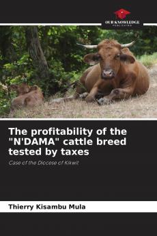 The profitability of the N'DAMA cattle breed tested by taxes