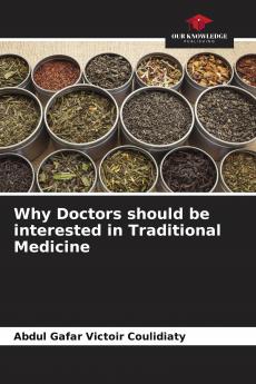 Why Doctors should be interested in Traditional Medicine