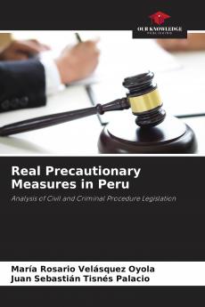 Real Precautionary Measures in Peru