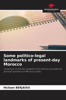 Some politico-legal landmarks of present-day Morocco