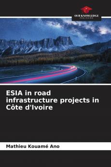 ESIA in road infrastructure projects in C��te d'Ivoire