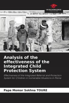 Analysis of the effectiveness of the Integrated Child Protection System