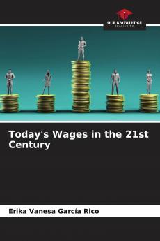 Today's Wages in the 21st Century